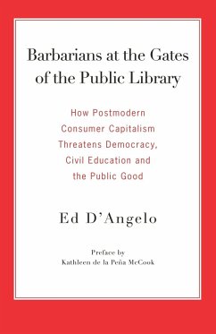 Barbarians at the Gates of the Public Library - D'Angelo, Ed