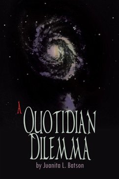 A Quotidian Dilemma - Batson, Juanita L.