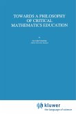 Towards a Philosophy of Critical Mathematics Education