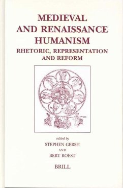 Medieval and Renaissance Humanism: Rhetoric, Representation and Reform