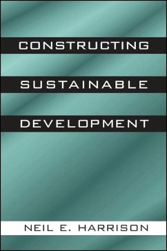 Constructing Sustainable Development - Harrison, Neil E.