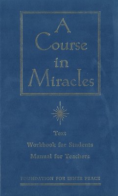 A Course in Miracles - Foundation for Inner Peace