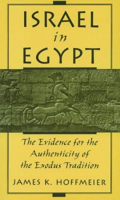 Israel in Egypt - Hoffmeier, James K