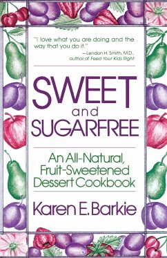 Sweet and Sugar Free - Barkie, Karen E.