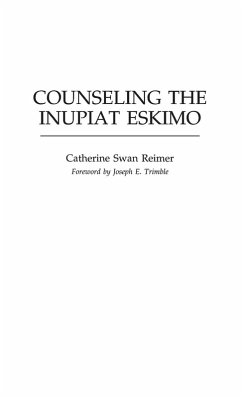 Counseling the Inupiat Eskimo - Reimer, Catherine Counseling the Inupiat Eskimo - Reimer, Catherine