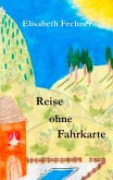 Reise ohne Fahrkarte
