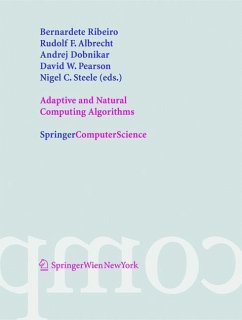 Adaptive and Natural Computing Algorithms - Ribeiro, Bernadete / Albrecht, Rudolf F. / Dobnikar, Andrej / Pearson, David W. / Steele, Nigel C. (eds.)