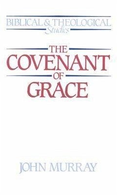 The Covenant of Grace - Murray, John