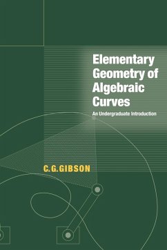 Elementary Geometry of Algebraic Curves - Gibson, C. G.