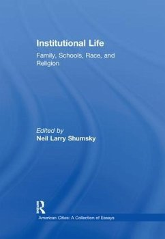Institutional Life - Shumsky, Neil L. (ed.)