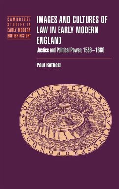 Images and Cultures of Law in Early Modern England - Raffield, Paul