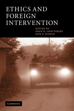 Ethics and Foreign Intervention - Chatterjee, Deen K. / Scheid, Don E. (eds.)