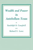 Wealth and Power in Antebellum Texas