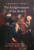 The Enlightenment and the Book: Scottish Authors and Their Publishers in Eighteenth-Century Britain, Ireland, and America