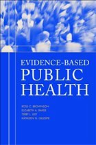Evidence-Based Public Health - Brownson, Ross C. / Baker, Elizabeth A. / Leet, Terry L. / Gillespie, Kathleen N. (eds.)