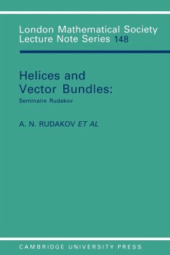 Helices and Vector Bundles - Rudakov, A. N.; Bondal, A. I.; Gorodentsev, A. L.