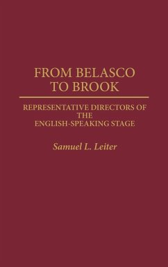 From Belasco to Brook - Leiter, Samuel L.