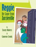 Reggie He Came from Zarzieville