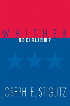 Whither Socialism? - Stiglitz, Joseph E.