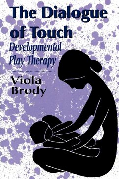 Dialogue of Touch - Brody, Viola A.