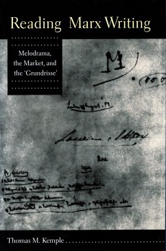 Reading Marx Writing - Kemple, Thomas M