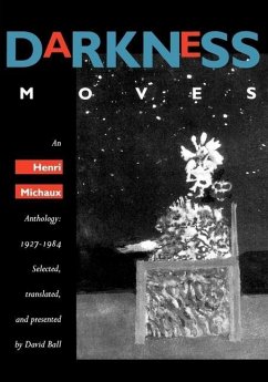 Darkness Moves - Michaux, Henri