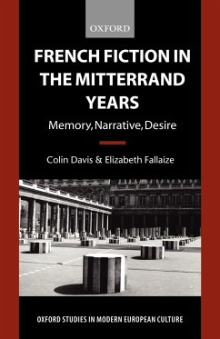 French Fiction in the Mitterrand Years - Davis, Colin; Fallaize, Elizabeth