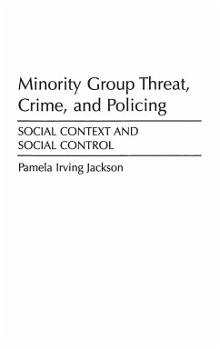 Minority Group Threat, Crime, and Policing - Irving Jackson, Pamela