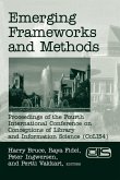 Emerging Frameworks and Methods