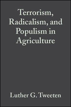 Terrorism, Radicalism, and Populism in Agriculture - Tweeten, Luther G