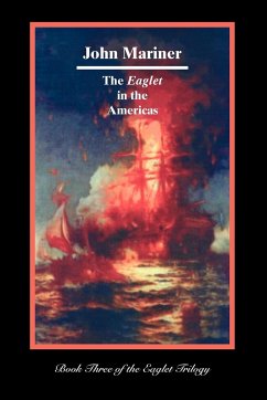The Eaglet in the Americas - Mariner, John