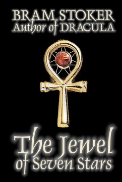 The Jewel of Seven Stars by Bram Stoker, Fiction, Horror - Stoker, Bram