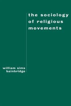 The Sociology of Religious Movements - Bainbridge, William Sims