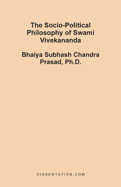 The Socio-Political Philosophy of Swami Vivekananda - Prasad, Bhaiya Subhash Chandra