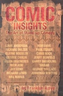 Comic Insights: The Art of Stand-Up Comedy - Ajaye, Franklyn