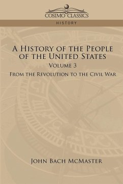 A History of the People of the United States - Mcmaster, John Bach