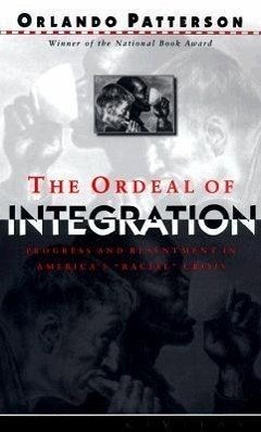 The Ordeal of Integration - Patterson, Orlando