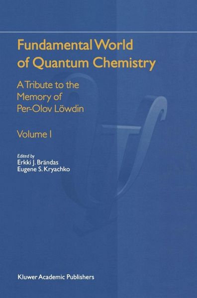 Fundamental World of Quantum Chemistry Fundamental World of Quantum Chemistry