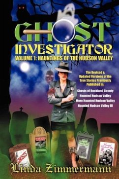 Ghost Investigator Volume I - Zimmermann, Linda