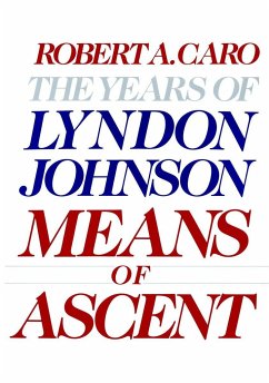 Means of Ascent - Caro, Robert A