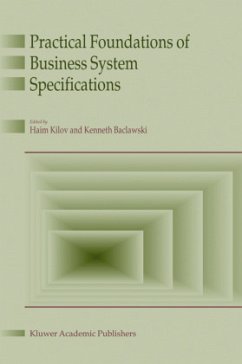 Practical Foundations of Business System Specifications - Kilov, H. / Baclawski, K. (Hgg.)