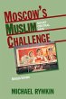 Moscow's Muslim Challenge - Bild 1