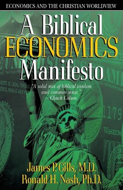 Biblical Economics Manifesto - Gills, James P