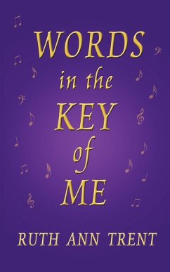 Words In The Key Of Me - Trent, Ruth Ann