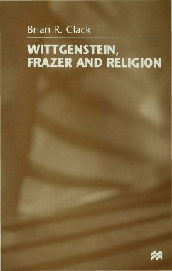 Wittgenstein, Frazer and Religion - Clack, Brian R.