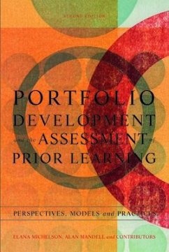 Portfolio Development and the Assessment of Prior Learning - Michelson, Elana; Mandell, Alan