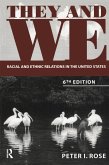 They and We: Racial and Ethnic Relations in the United States