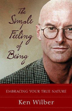 The Simple Feeling of Being - Wilber, Ken