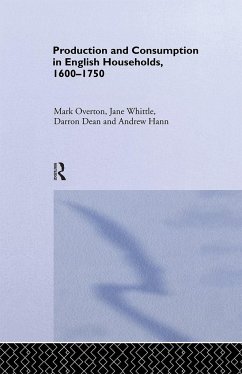 Production and Consumption in English Households 1600-1750 - Dean, Darron; Hann, Andrew; Overton, Mark; Whittle, Jane