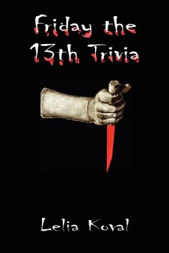 Friday the 13th Trivia - Koval, Lelia Moncure